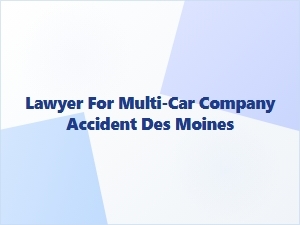 Des Moines Commercial Accident Lawyer Guidance