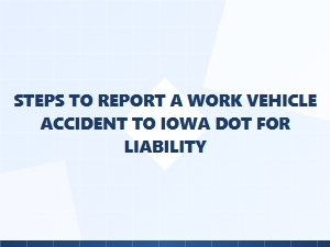 Reporting a Vehicle Accident to Iowa Dot